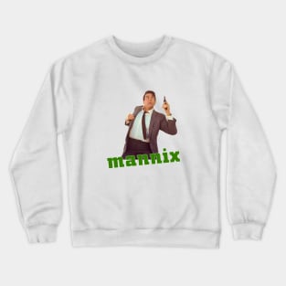 Mannix - Mike Connors - 60s Cop Show Crewneck Sweatshirt